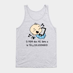 Si mami dice no, llamo a la tía y solucionado (versión niño). Tank Top